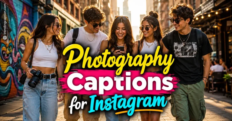 Photography Captions for Instagram