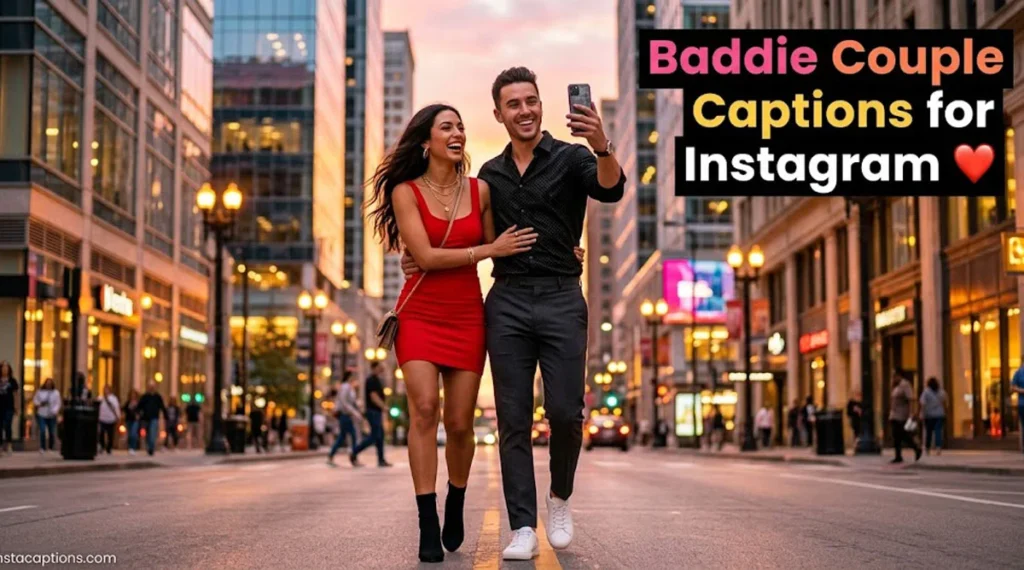 Baddie Couple Captions for Instagram ❤️
