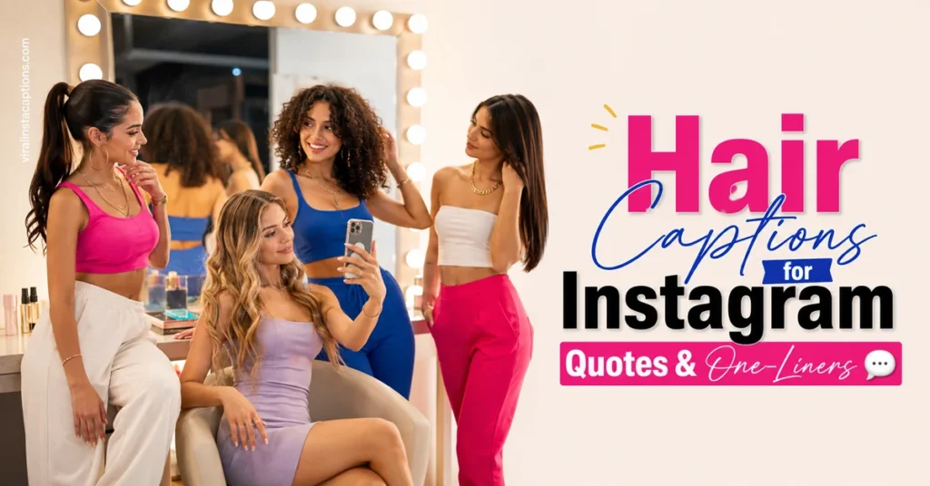 Hair Captions for Instagram Quotes & One-Liners