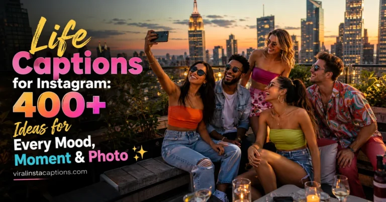 Life Captions for Instagram