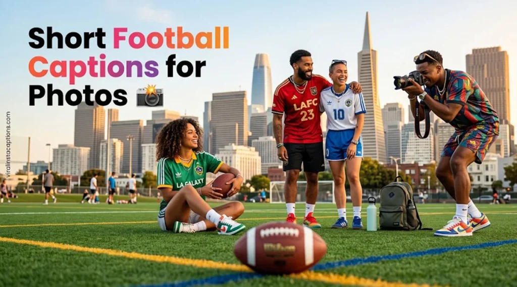 Short Football Captions for Photos