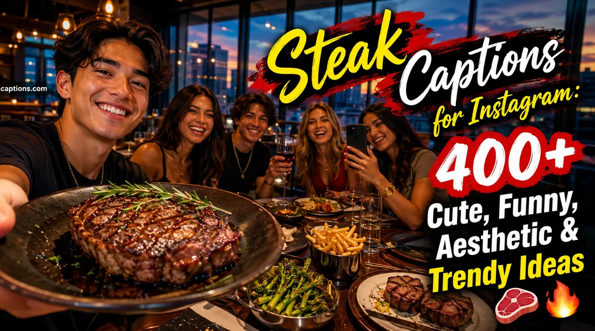 Steak Captions for Instagram