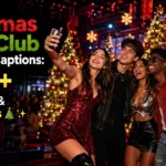 Christmas Night Club Instagram Captions