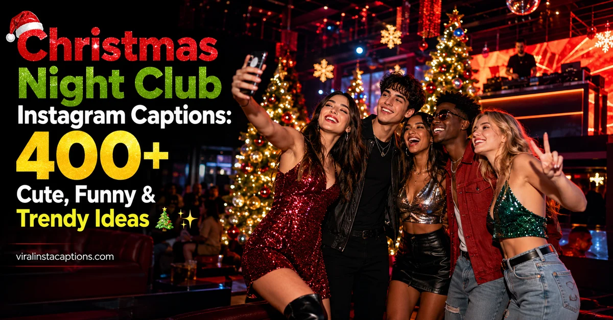 Christmas Night Club Instagram Captions