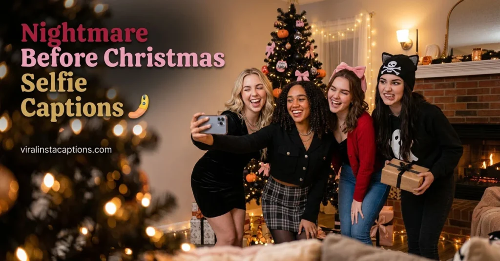 Nightmare Before Christmas Selfie Captions