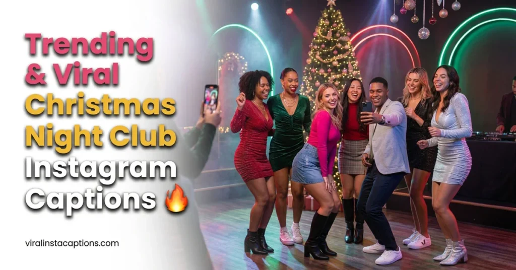 Trending & Viral Christmas Night Club Instagram Captions 